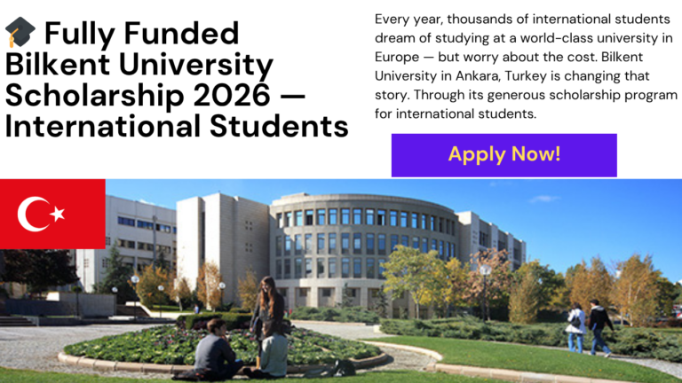 Bilkent University scholarship for international students