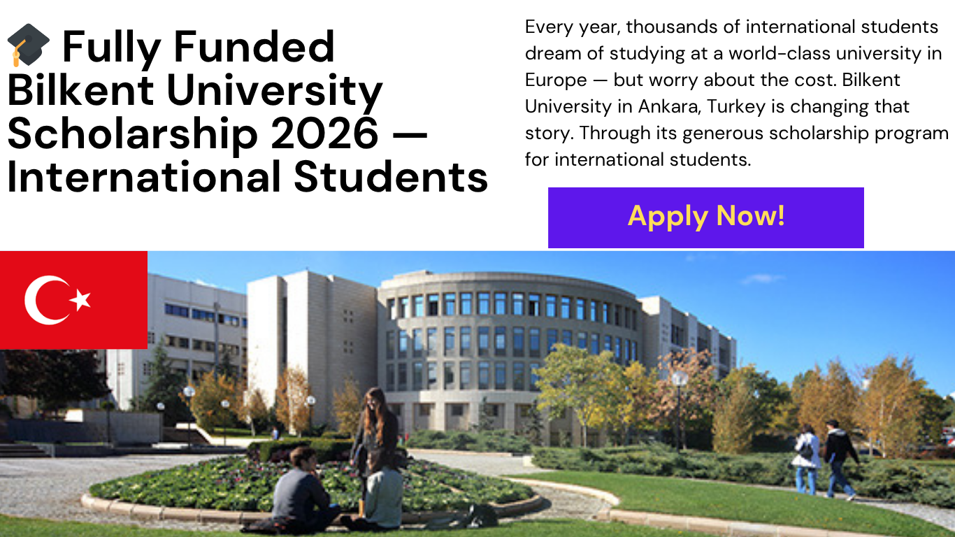 Bilkent University scholarship for international students