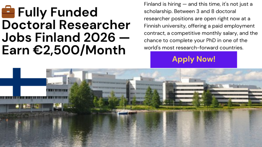 paid doctoral researcher positions Finland 2026