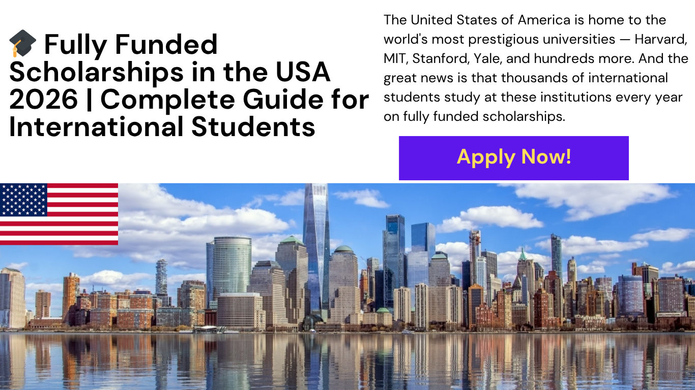 fully funded scholarships in USA 2026 for international students