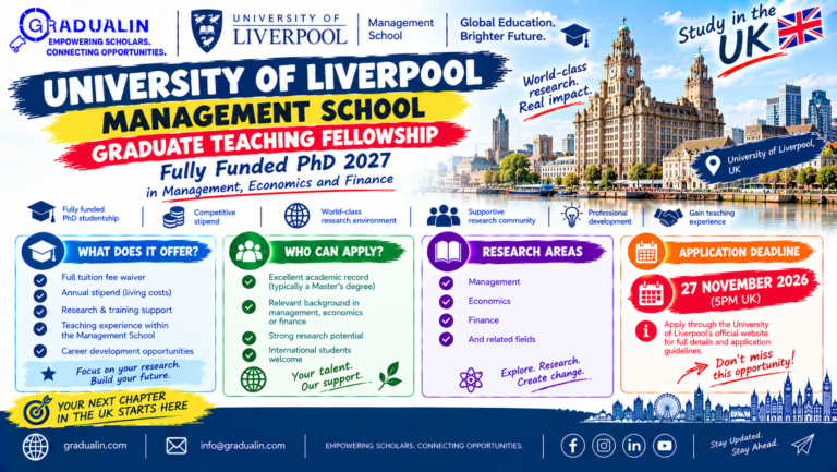 University of Liverpool Management School Graduate Teaching Fellowship fully funded PhD 2027 in management, economics and finance, gradualin.com
